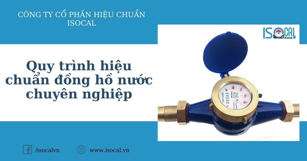 Hiệu chuản đồng hồ nước tại ISOCAL