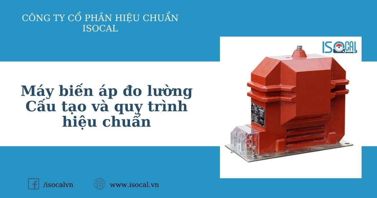 Hiệu chuẩn máy biến áp đo lường tại ISOCAL