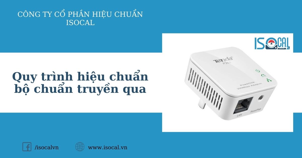 Hiệu chuẩn bộ chuẩn truyền qua tại ISOCAL