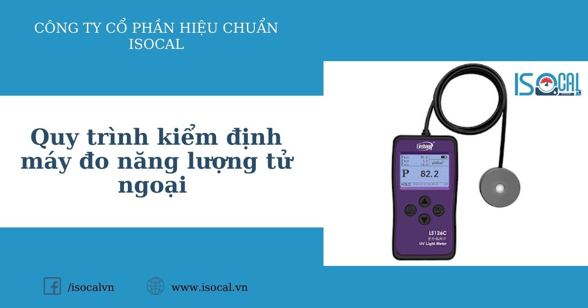 Quy trình kiểm định máy đo năng lượng tử ngoại