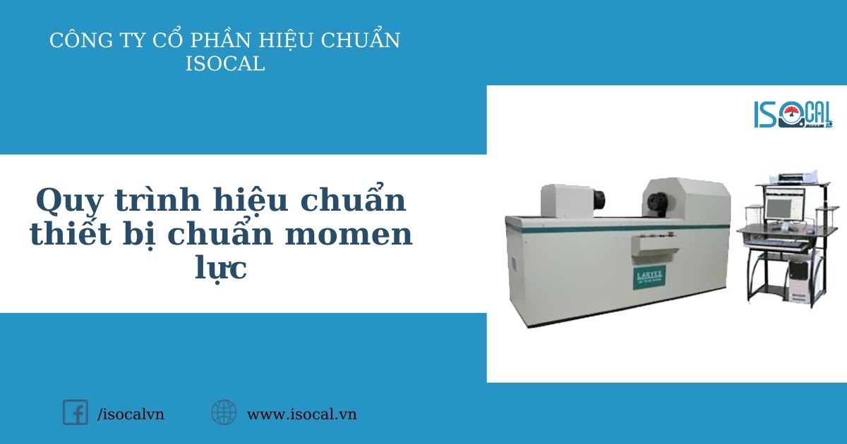 Quy trình hiệu chuẩn thiết bị chuẩn momen lực