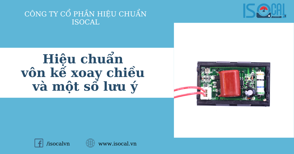 Hiệu chuẩn vôn kế xoay chiều và một số lưu ý